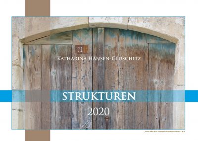 Deckblatt - Strukturen - Kalender 2020 © Katharina Hansen-Gluschitz