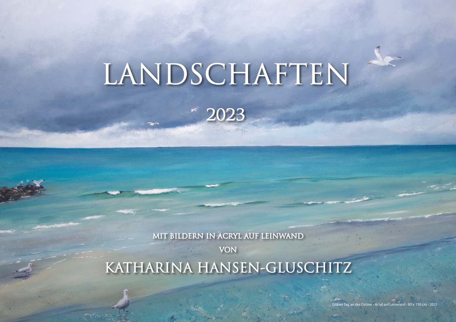 Lanschaften 2023 - Kalender - © Katharina Hansen-Gluschitz